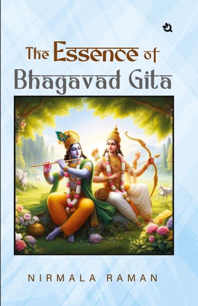 The Essence of Bhagavad Gita