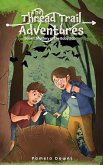 The Thread Trail Adventures The Thread Trail Adventures