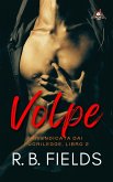 Volpe: Rivendicata dai Fuorilegge (Libro 2) (eBook, ePUB) Volpe: Rivendicata dai Fuorilegge (Libro 2) (eBook, ePUB)