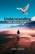 Understanding the Holy Spirit - Bild 1