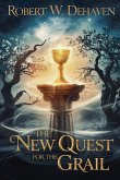 The New Quest for the Grail The New Quest for the Grail