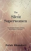 The Silent Superwomen The Silent Superwomen