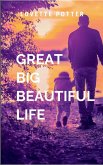 Great Big Beautiful Life Great Big Beautiful Life