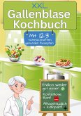 Gallenblase Kochbuch mit 123 schmackhaften, gesunden Rezepten Gallenblase Kochbuch mit 123 schmackhaften, gesunden Rezepten