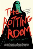 The Rotting Room The Rotting Room