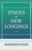 Stages of New Longings