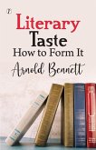 Literary Taste How to Form It Literary Taste How to Form It