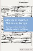 Widerstand zwischen Nation und Europa Widerstand zwischen Nation und Europa