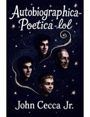 Autobiographica-Poetica-lol (eBook, ePUB) Autobiographica-Poetica-lol (eBook, ePUB)
