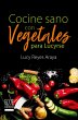 Cocine sano con vegetales para Lucirse... - Bild 1