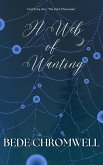 A Web of Wanting (The Hind Chronicles, #1) (eBook, ePUB) A Web of Wanting (The Hind Chronicles, #1) (eBook, ePUB)
