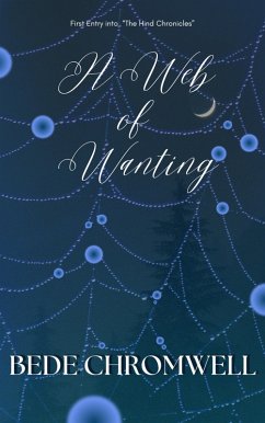 Cover A Web of Wanting (The Hind Chronicles, #1) (eBook, ePUB)