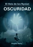 El Velo de los Nyxian: OSCURIDAD (eBook, ePUB) El Velo de los Nyxian: OSCURIDAD (eBook, ePUB)