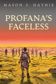 PROFANA'S FACELESS PROFANA'S FACELESS