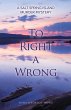 To Right a Wrong: A Salt Spring Island... - Bild 1