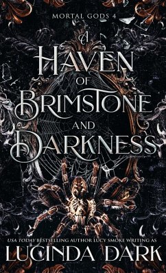 A Haven of Brimstone and Darkness - Dark, Lucinda