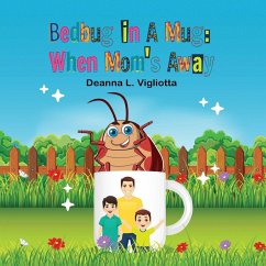 Bedbug in A Mug - Vigliotta, Deanna L.