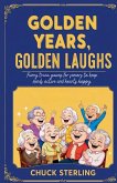 Golden Years, Golden Laughs