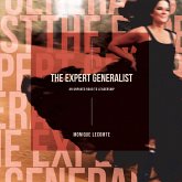 The Expert Generalist- An Unpaved Road to Leadership The Expert Generalist- An Unpaved Road to Leadership