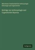 Beiträge zur Anthropologie und Urgeschichte Bayerns