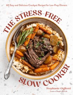 The Stress-Free Slow Cooker - Gigliotti, Stephanie