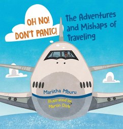 Oh No! Don't Panic! The Adventures and Mishaps of Traveling - Mburu, Mariitha