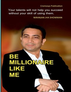 Be Millionaire Like Me - Niranjan Jha Showman