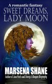 Sweet Dreams, Lady Moon Sweet Dreams, Lady Moon