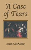 A Case of Tears A Case of Tears