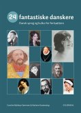 24 fantastiske danskere B1-B2. Kurs- und Übungsbuch 24 fantastiske danskere B1-B2. Kurs- und Übungsbuch