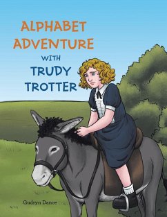 ALPHABET ADVENTURE WITH TRUDY TROTTER - Dance, Gudryn