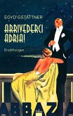 Arrivederci Adria! Arrivederci Adria!