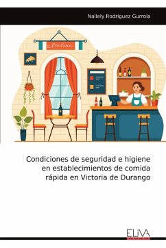 Cover Condiciones de seguridad e higiene en establecimientos de comida rápida en Victoria de Durango