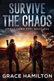 Survive the Chaos Survive the Chaos