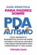 GUÍA PRÁCTICA PARA PADRES SOBRE PDA Y... - Bild 1