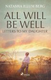 All Will Be Well All Will Be Well