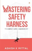 Mastering Safety Harness Mastering Safety Harness