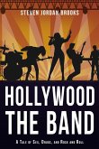 Hollywood, The Band Hollywood, The Band
