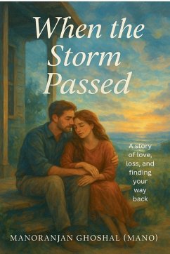 When the Storm Passed - (Mano), Manoranjan Ghoshal