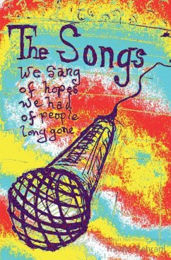 The Songs We Sang of Hopes We Had - Bahrani, Haider The Songs We Sang of Hopes We Had - Bahrani, Haider