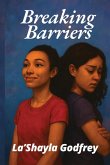 Breaking Barriers Breaking Barriers