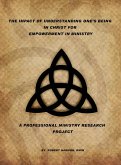 The Impact Of Understanding One's Being In Christ For Empowerment In Ministry