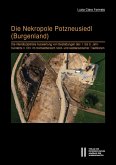 Die Nekropole Potzneusiedl (Burgenland) Die Nekropole Potzneusiedl (Burgenland)
