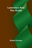 Lawrence And The Arabs Lawrence And The Arabs