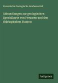 Abhandlungen zur geologischen Specialkarte von Preussen und den thüringischen Staaten Abhandlungen zur geologischen Specialkarte von Preussen und den thüringischen Staaten