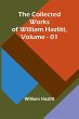 The Collected Works Of William Hazlitt,... - Bild 1