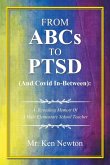 From ABCs to PTSD (And Covid In-Between) From ABCs to PTSD (And Covid In-Between)
