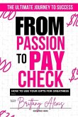 From Passion to Paycheck From Passion to Paycheck