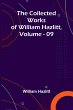 The Collected Works Of William Hazlitt,... - Bild 1