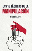 Las 15 Tácticas de la Manipulación Las 15 Tácticas de la Manipulación